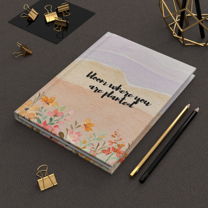 Bloom Where You Are Planted Notebook