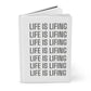 Life is Lifing Notebook