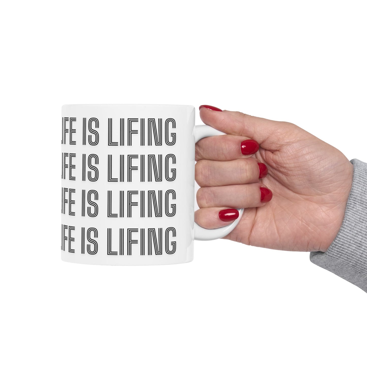 Life is Lifing Mug