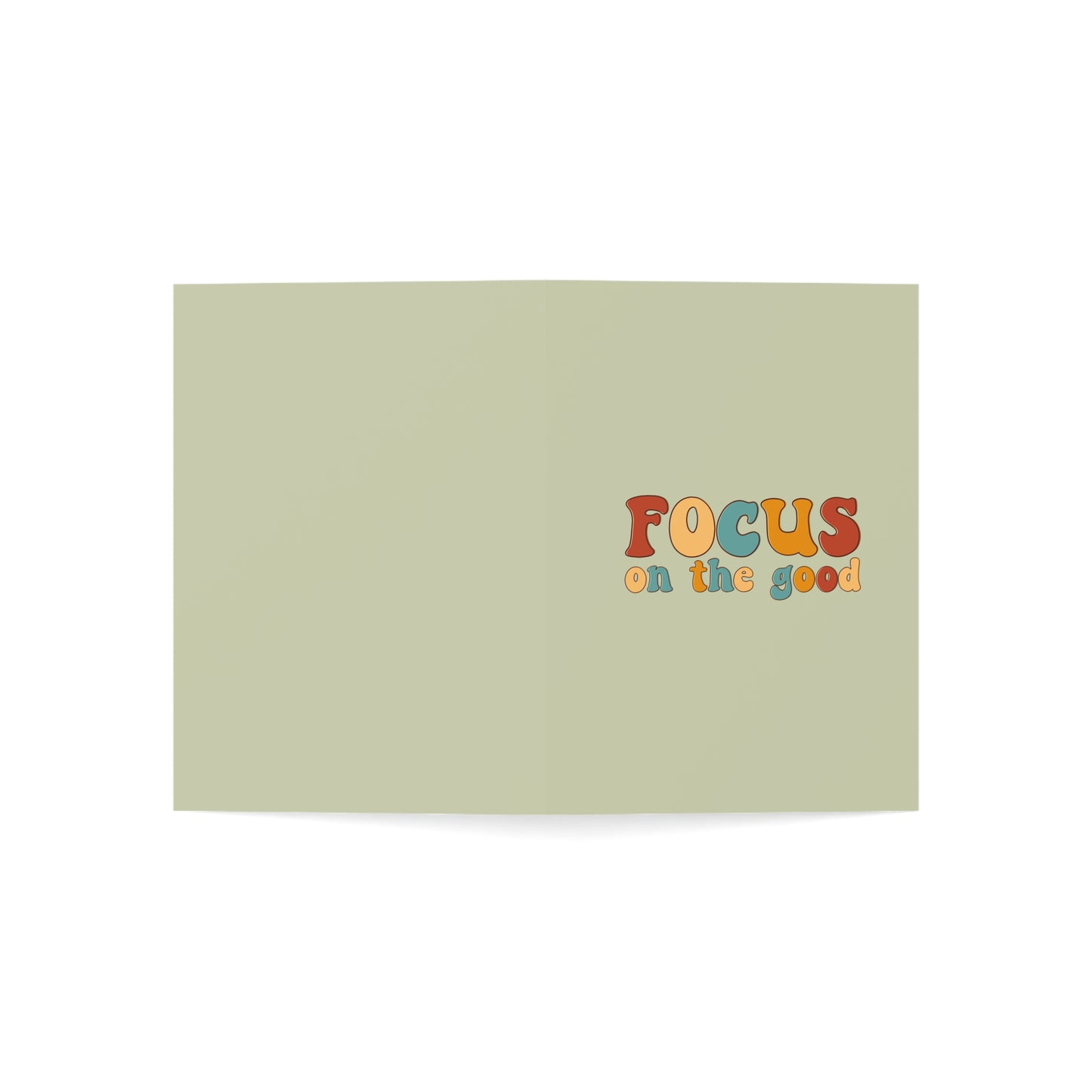 Focus On The Good Greeting Cards