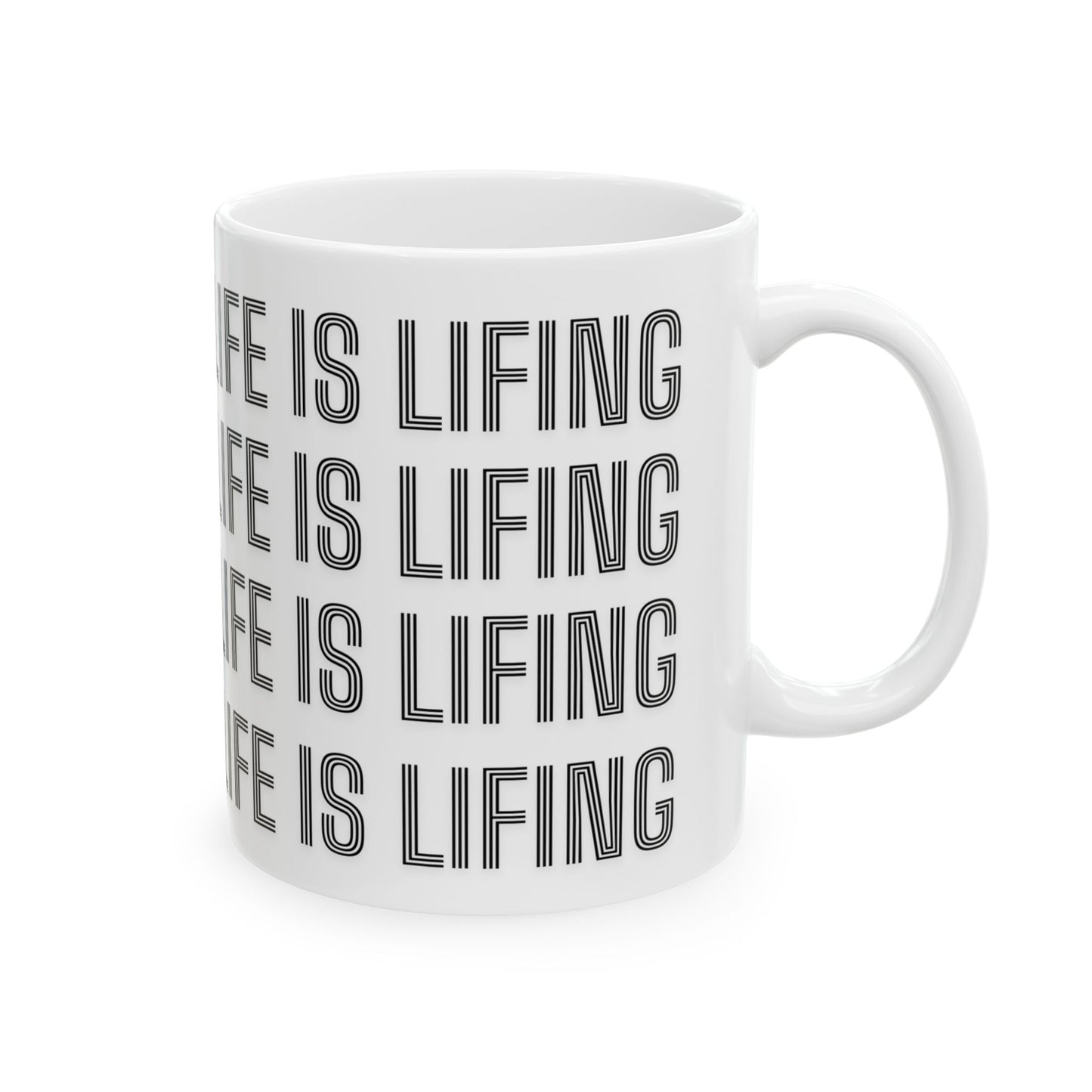 Life is Lifing Mug