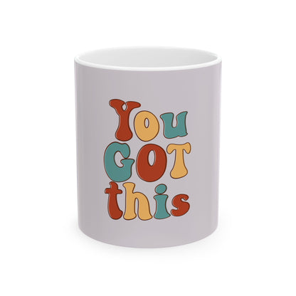 You Got This Mug