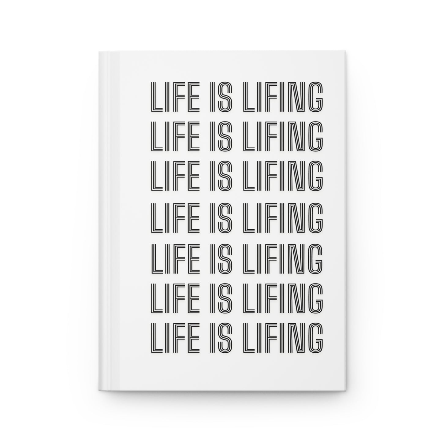 Life is Lifing Notebook