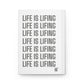 Life is Lifing Notebook