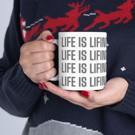 Life is Lifing Mug